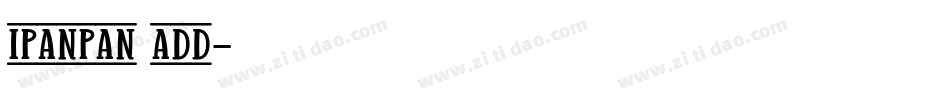 ipanpan add字体转换